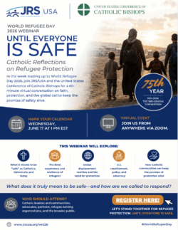 World Refugee Day 2026 Webinar hosted by JRS/USA & USCCB | Register today! | Wednesday, June 17, 2026 at 1 p.m. EST.